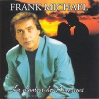 Purchase Frank Michael - Le Chanteur Des Amoureux