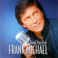 Purchase Frank Michael - Thank You Elvis