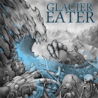 Purchase Glacier Eater - Glacier Eater