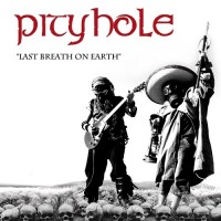 Purchase Pityhole - Last Breath On Earth