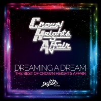 Purchase Crown Heights Affair - Dreaming A Dream: The Best Of Crown Heights Affair CD1
