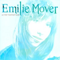 Purchase Emilie Mover - Le Pop Fantastique