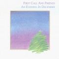 Buy First Call - An Evening In December Mp3 Download