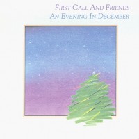Purchase First Call - An Evening In December