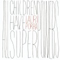 Buy Lauri Porra - All Children Have Superpowers Mp3 Download