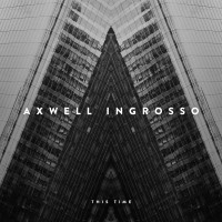 Purchase Axwell Λ Ingrosso - This Time (CDS)