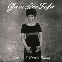 Purchase Gloria Ann Taylor - Love Is A Hurtin' Thing