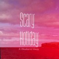 Buy Scary Holiday - A Weekend Away (EP) Mp3 Download