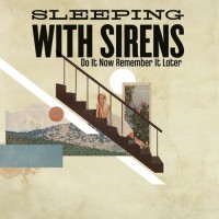 Purchase Sleeping With Sirens - Do It Now Remember It Later (CDS)