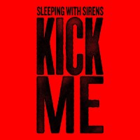 Purchase Sleeping With Sirens - Kick Me (CDS)