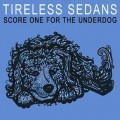 Buy Tireless Sedans - Score One For The Underdog Mp3 Download