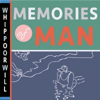 Purchase Whippoorwill - Memories Of Man (CDS)