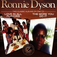 Purchase Ronnie Dyson - Love In All Flavors + The More You Do It