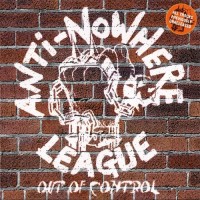 Purchase Anti-Nowhere League - Out Of Control