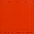 Buy Swans - Love Will Tear Us Apart Mp3 Download