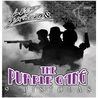 Purchase The Purple Gang - 9 Pistolas (With Legz Diamond)