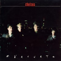 Purchase Chelsea - Evacuate (Reissued 1998)