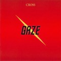 Buy Cross - Gaze (Remastered 1999) Mp3 Download