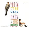 Buy Everything But The Girl - Baby, The Stars Shine Bright (Deluxe Edition) CD1 Mp3 Download