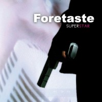 Purchase Foretaste - Superstar (MCD)