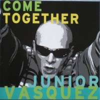 Purchase Junior Vasquez - Come Together (CDS)