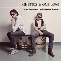 Purchase Kinetics & One Love - Sign Language (Orchestral Version) (CDS)