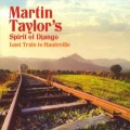 Buy Martin Taylor's Spirit of Django - Last Train To Hauteville Mp3 Download