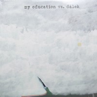Purchase My Education - My Education Vs. Dälek (VLS)