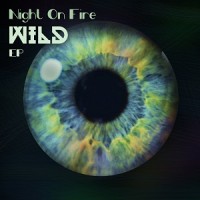 Purchase Night On Fire - Wild (EP)