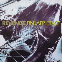 Purchase Revenge (UK) - Pineapple Face (MCD)