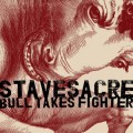 Buy Stavesacre - Bull Takes Fighter (EP) Mp3 Download