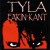 Buy Tyla - Fakin' Kant Mp3 Download