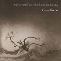 Purchase Marie-Claire Berreen & Her Husbands - Come Home