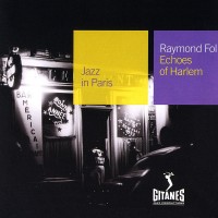 Purchase Raymond Fol - Echoes Of Harlem