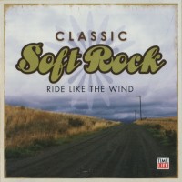 Purchase VA - Time Life-Classic Soft Rock Collection: Ride Like The Wind CD1
