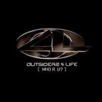 Purchase Outsiders 4 Life - Who R U