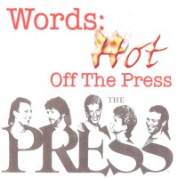 Purchase The Press - Words: Hot Off The Press