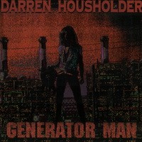 Purchase Darren Housholder - Generator Man
