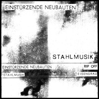 Purchase Einsturzende Neubauten - Stahlmusik (Tape)