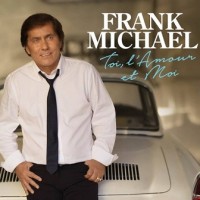 Purchase Franck Michael - Toi, L'amour Et Moi
