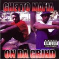 Buy Ghetto Mafia - On Da Grind Mp3 Download