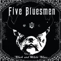 Buy Five Bluesmen - Black And White Blues Mp3 Download