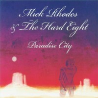 Purchase Mick Rhodes & The Hard Eight - Paradise City