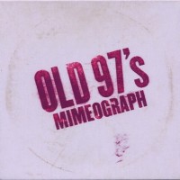 Purchase Old 97's - Mimeograph (Explicit) (EP)