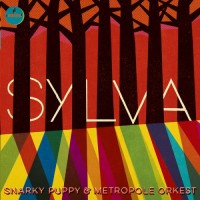 Purchase Snarky Puppy - Sylva (With Metropole Orkest)