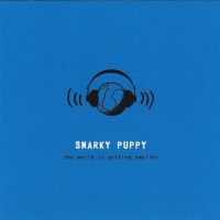 Purchase Snarky Puppy - The World Is Getting Smaller