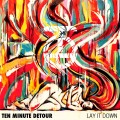 Buy Ten Minute Detour - Lay It Down Mp3 Download