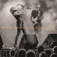 Purchase Mindi Abair & The Boneshakers - Live In Seattle
