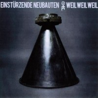 Purchase Einsturzende Neubauten - Weil Weil Weil (MCD)