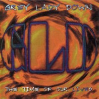 Purchase Grey Lady Down - The Time Of Our Lives (Live) CD1